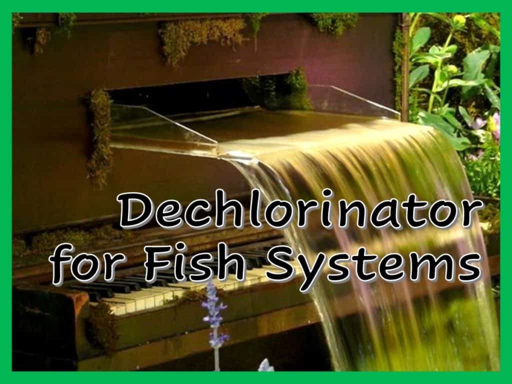 a picture of a water fall with the words dehlorinator for fish systems.