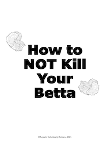 the cover of a book with the title how to not kill your betta.